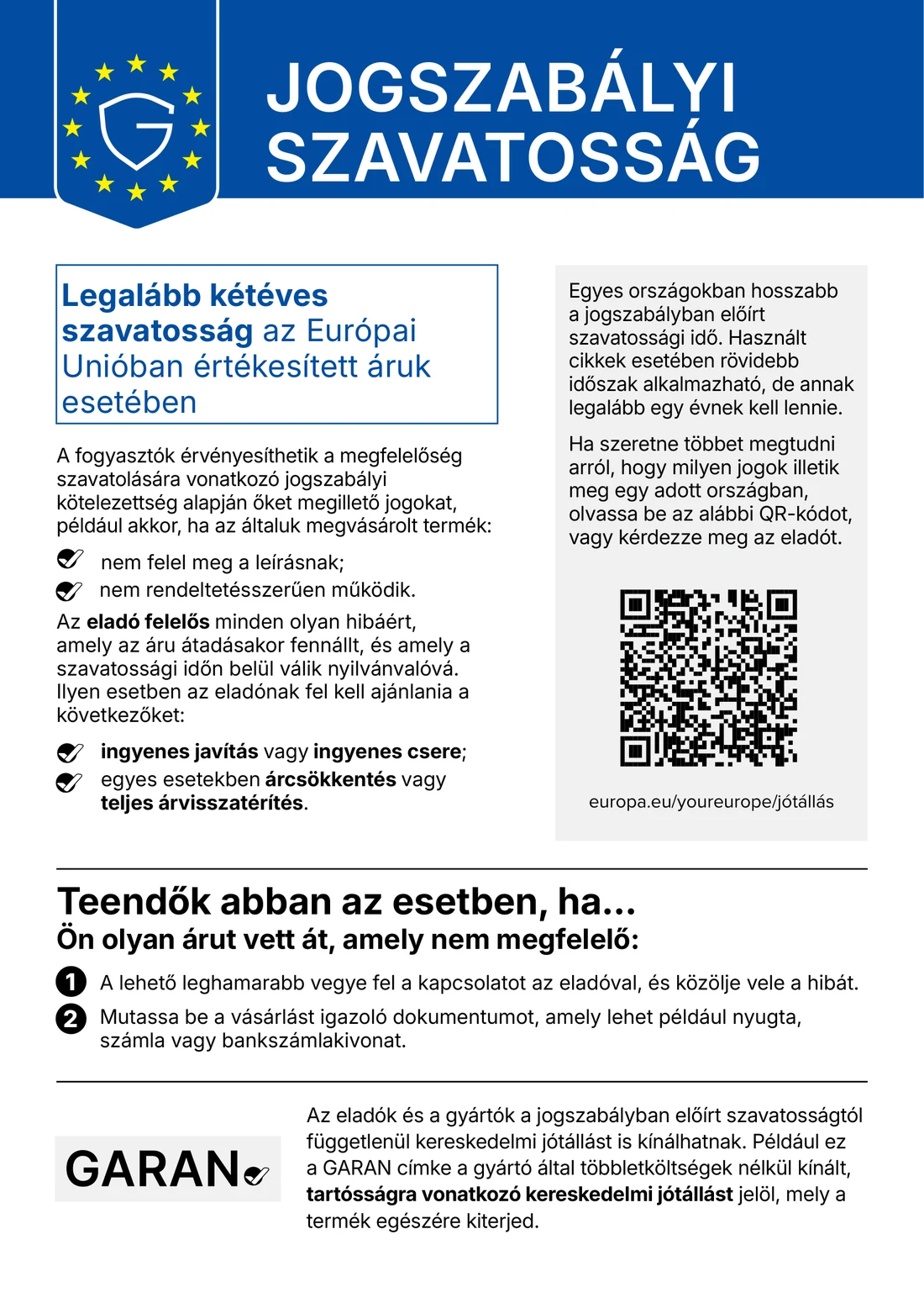 Az Európai Unió egységes tájékoztatója a jogszabályi szavatosságról – a szöveges változat az oldalon olvasható.